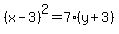 %28x-3%29%5E2=7%28y%2B3%29