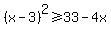%28x-3%29%5E2%3E=33-4x