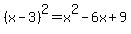 %28x-3%29%5E2+=+x%5E2+-+6x+%2B+9