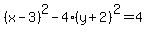 %28x-3%29%5E2-4%28y%2B2%29%5E2=4