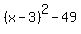 %28x-3%29%5E2-49