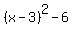 %28x-3%29%5E2-6