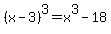 %28x-3%29%5E3=x%5E3-18