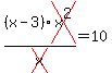%28x-3%29cross%28x%5E2%29%2Fcross%28x%29=10