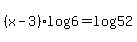 %28x-3%29log%286%29=log%2852%29