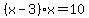 %28x-3%29x=10