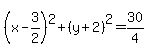 %28x-3%2F2%29%5E2%2B%28y%2B2%29%5E2=30%2F4