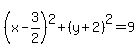 %28x-3%2F2%29%5E2%2B%28y%2B2%29%5E2=9