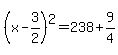 %28x-3%2F2%29%5E2=238%2B9%2F4