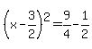 %28x-3%2F2%29%5E2=9%2F4-1%2F2