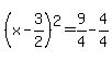 %28x-3%2F2%29%5E2=9%2F4-4%2F4