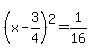 %28x-3%2F4%29%5E2=1%2F16