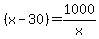 %28x-30%29+=+1000%2Fx