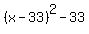 %28x-33%29%5E2-33