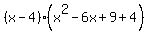 %28x-4%29%28x%5E2-6x%2B9%2B4%29