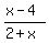 %28x-4%29%2F%282%2Bx%29