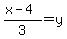 %28x-4%29%2F3=+y