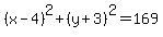 %28x-4%29%5E2%2B%28y%2B3%29%5E2=169