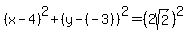 %28x-4%29%5E2%2B%28y-%28-3%29%29%5E2=%282sqrt%282%29%29%5E2