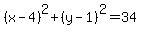 %28x-4%29%5E2%2B%28y-1%29%5E2=34