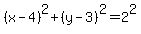 %28x-4%29%5E2%2B%28y-3%29%5E2=2%5E2