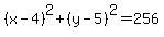 %28x-4%29%5E2%2B%28y-5%29%5E2=256