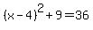 %28x-4%29%5E2%2B9=36