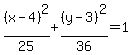 %28x-4%29%5E2%2F25%2B%28y-3%29%5E2%2F36=1