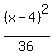 %28x-4%29%5E2%2F36