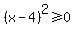 %28x-4%29%5E2%3E=0