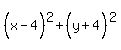 %28x-4%5E%22%22%29%5E2%2B%28y%2B4%5E%22%22%29%5E2