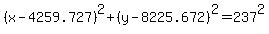 %28x-4259.727%29%5E2%2B%28y-8225.672%29%5E2=237%5E2