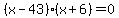 %28x-43%29%28x%2B6%29+=+0
