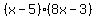 %28x-5%29%288x-3%29