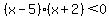 %28x-5%29%28x%2B2%29%3C0
