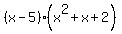 %28x-5%29%28x%5E2%2Bx%2B2%29