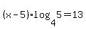 %28x-5%29%2Alog%284%2C5%29+=+13