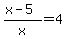 %28x-5%29%2Fx=4