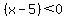 %28x-5%29%3C0