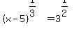 %28x-5%29%5E%281%2F3%29=+3%5E%281%2F2%29