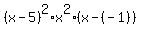%28x-5%29%5E2%2Ax%5E2%2A%28x-%28-1%29%29