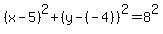 %28x-5%29%5E2%2B%28y-%28-4%29%29%5E2=8%5E2