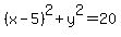 %28x-5%29%5E2%2By%5E2=20