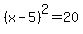 %28x-5%29%5E2=+20+