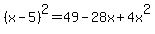 %28x-5%29%5E2=49-28x%2B4x%5E2