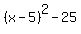 %28x-5%29%5E2+-+25