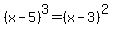 %28x-5%29%5E3=%28x-3%29%5E2