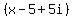 %28x-5%2B5i%29