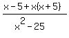%28x-5%2Bx%28x%2B5%29%29%2F%28x%5E2-25%29