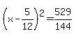 %28x-5%2F12%29%5E2=529%2F144